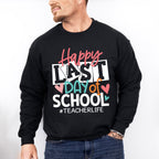 Happy Last Day Of School Teacher Theme Unisex Crewneck T-Shirt Sweatshirt Hoodie