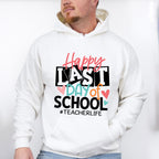 Happy Last Day Of School Teacher Theme Unisex Crewneck T-Shirt Sweatshirt Hoodie