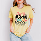 Happy Last Day Of School Teacher Theme Unisex Crewneck T-Shirt Sweatshirt Hoodie