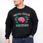 Mental Health Awareness Mental Health Theme Unisex Crewneck T-Shirt Sweatshirt Hoodie