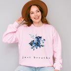Just Breathe Mental Health Theme Unisex Crewneck T-Shirt Sweatshirt Hoodie
