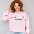 Mental Health Matters Mental Health Theme Unisex Crewneck T-Shirt Sweatshirt Hoodie