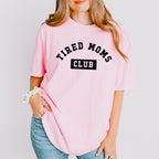Tired Moms Club Mother's Day Theme Unisex Crewneck T-Shirt Sweatshirt Hoodie