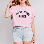 Tired Moms Club Mother's Day Theme Unisex Crewneck T-Shirt Sweatshirt Hoodie
