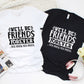 Friends Forever ,Best Friends Theme T-shirt, Hoodie, Sweatshirt