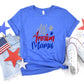 All American Mama ,4th of July Theme T-shirt, Hoodie, Sweatshirt