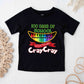 100 Days of School Cray Cray Theme T-shirt, Hoodie, Sweatshirt