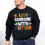 I Love Someone With Autism, Autism Theme T-shirt, Hoodie, Sweatshirt
