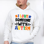 I Love Someone With Autism, Autism Theme T-shirt, Hoodie, Sweatshirt