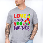 Love Needs No Words, Autism Theme T-shirt, Hoodie, Sweatshirt
