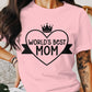 World's Best Mom Mother's Day Unisex Crewneck T-Shirt Sweatshirt Hoodie