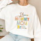 Mom Bruh Mother's Day Unisex Crewneck T-Shirt Sweatshirt Hoodie