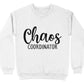 Chaos Coordinator Mother's Day Unisex Crewneck T-Shirt Sweatshirt Hoodie