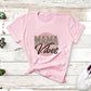 Mama Vibes Mother's Day Unisex Crewneck T-Shirt Sweatshirt Hoodie