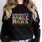 Somebody's Broke Mama Mother's Day Unisex Crewneck T-Shirt Sweatshirt Hoodie