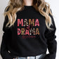 Mama Of Drama Mother's Day Unisex Crewneck T-Shirt Sweatshirt Hoodie