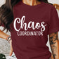 Chaos Coordinator Mother's Day Unisex Crewneck T-Shirt Sweatshirt Hoodie