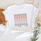 Mama Mama Mother's Day Unisex Crewneck T-Shirt Sweatshirt Hoodie