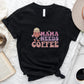 Mama Needs Coffee Mother's Day Unisex Crewneck T-Shirt Sweatshirt Hoodie