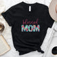 Blessed Mom Mother's Day Unisex Crewneck T-Shirt Sweatshirt Hoodie