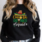 Cinco De Drinko Squad Cinco De Mayo Unisex Crewneck T-Shirt Sweatshirt Hoodie