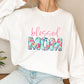 Blessed Mom Mother's Day Unisex Crewneck T-Shirt Sweatshirt Hoodie