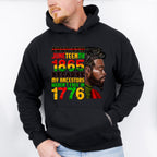 Juneteenth 1865 Because My Ancestors Were Not Free In 1776 - Juneteenth Unisex Crewneck T-Shirt Sweatshirt Hoodie