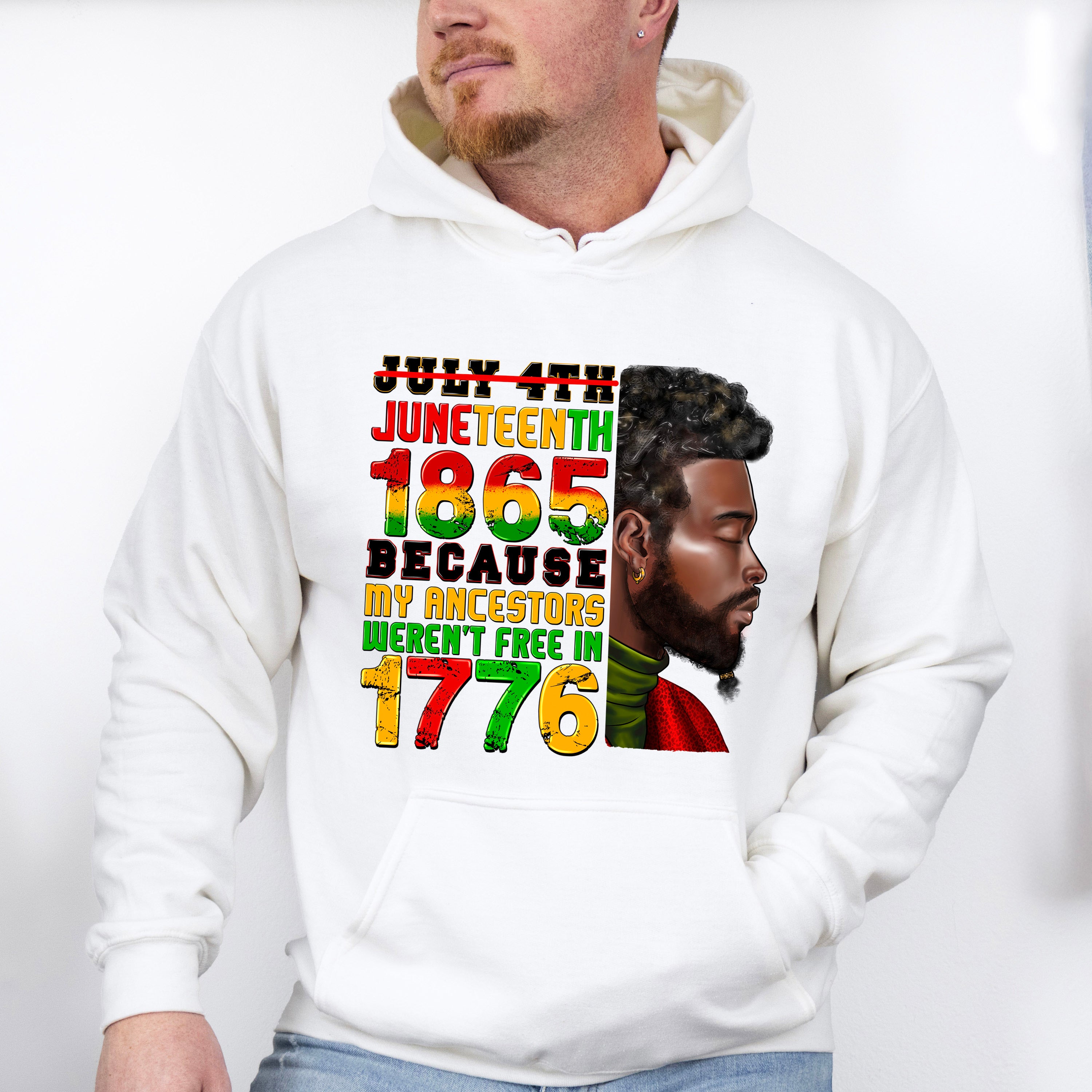 Juneteenth 1865 Because My Ancestors Were Not Free In 1776 - Juneteenth Unisex Crewneck T-Shirt Sweatshirt Hoodie