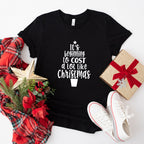 It's Beginning To Cost a Lot Like Christmas Design - Christmas Unisex Crewneck T-Shirt Sweatshirt Hoodie