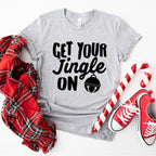 Get Your Jingle On Design - Christmas Unisex Crewneck T-Shirt Sweatshirt Hoodie