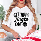 Get Your Jingle On Design - Christmas Unisex Crewneck T-Shirt Sweatshirt Hoodie