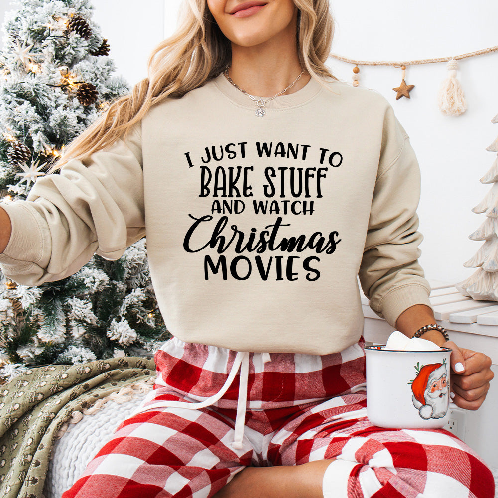 I Just Want To Bake Stuff And Watch Christmas Movies Design - Christmas Unisex Crewneck T-Shirt Sweatshirt Hoodie
