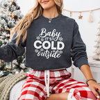 Baby It's Cold Outside Design - Christmas Unisex Crewneck T-Shirt Sweatshirt Hoodie