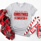 This Is My Ugly Christmas Sweater Design - Christmas Unisex Crewneck T-Shirt Sweatshirt Hoodie