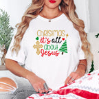 Christmas It's All About Jesus Design - Christmas Unisex Crewneck T-Shirt Sweatshirt Hoodie