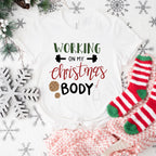 Working On My Christmas Body Design - Christmas Unisex Crewneck T-Shirt Sweatshirt Hoodie