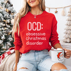 OCD: Obsessive Christmas Disorder Design - Christmas Unisex Crewneck T-Shirt Sweatshirt Hoodie