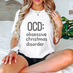 OCD: Obsessive Christmas Disorder Design - Christmas Unisex Crewneck T-Shirt Sweatshirt Hoodie