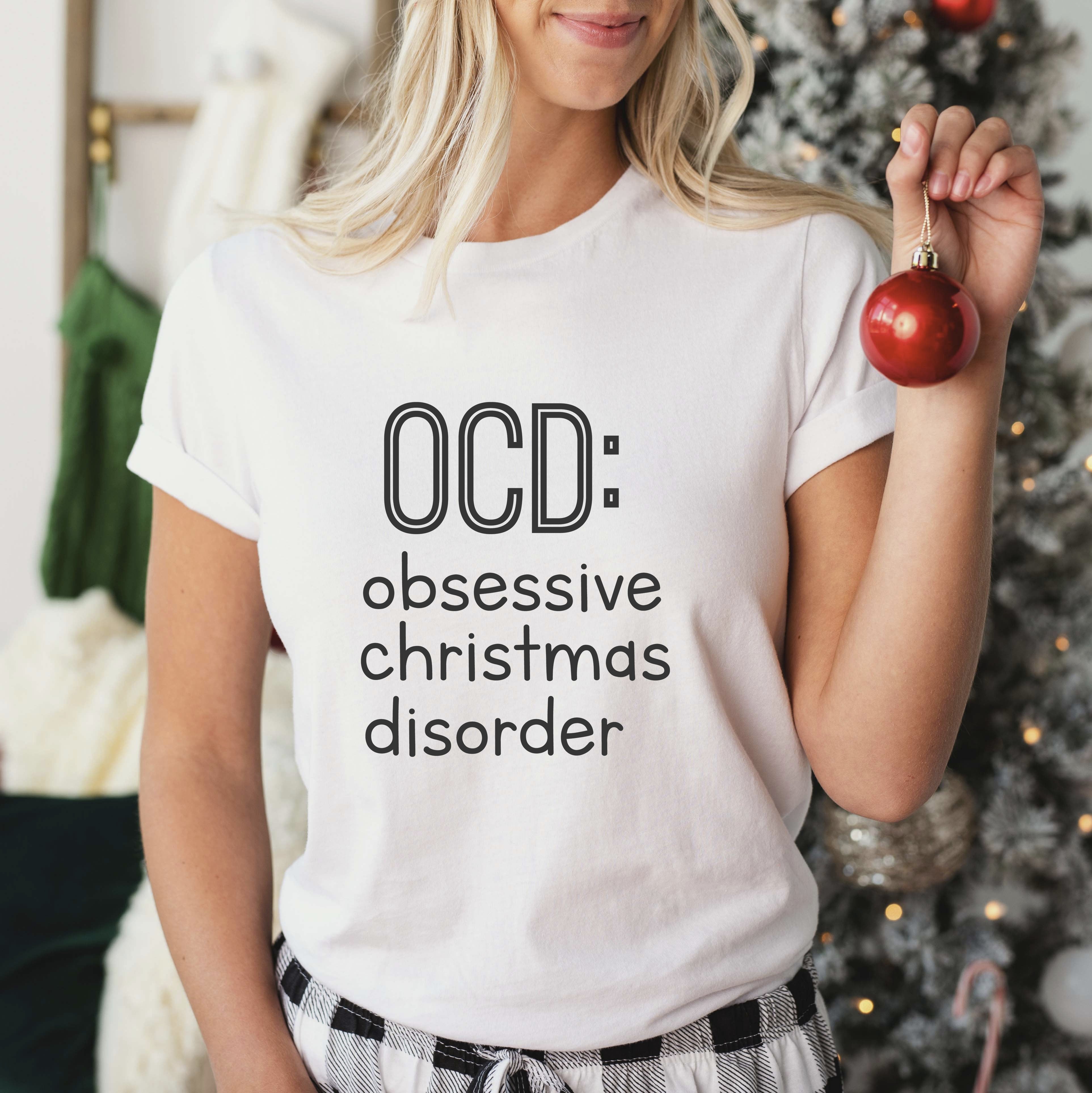 OCD: Obsessive Christmas Disorder Design - Christmas Unisex Crewneck T-Shirt Sweatshirt Hoodie