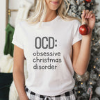 OCD: Obsessive Christmas Disorder Design - Christmas Unisex Crewneck T-Shirt Sweatshirt Hoodie