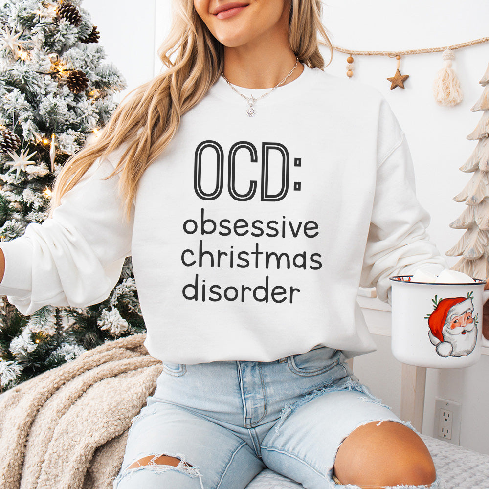 OCD: Obsessive Christmas Disorder Design - Christmas Unisex Crewneck T-Shirt Sweatshirt Hoodie