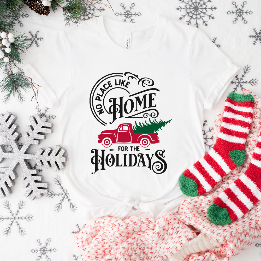 No Place Like Home For The Holidays - Christmas Unisex Crewneck T-Shirt Sweatshirt Hoodie