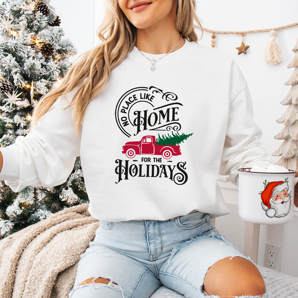 No Place Like Home For The Holidays - Christmas Unisex Crewneck T-Shirt Sweatshirt Hoodie