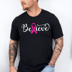 Believe ,Cancer Theme T-shirt, Hoodie, Sweatshirt
