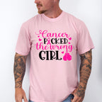 Cancer Picked The Wrong Girl,Cancer Theme T-shirt, Hoodie, Sweatshirt