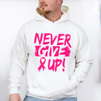 Never Give Up Cancer T-shirt, Hoodie, Sweatshirt