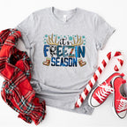 It's Freezin Season Design - Christmas Unisex Crewneck T-Shirt Sweatshirt Hoodie
