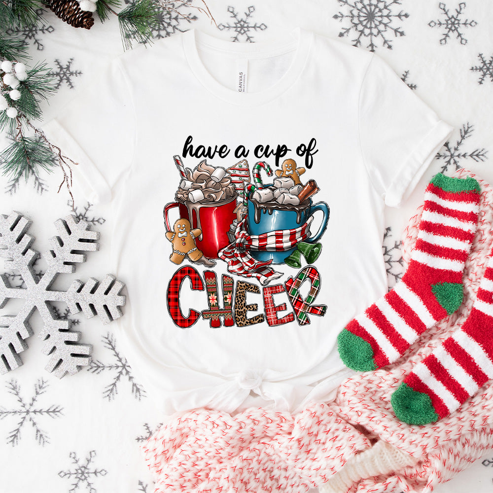 Have A Cup Of Cheer - Christmas Unisex Crewneck T-Shirt Sweatshirt Hoodie