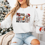 Ho Ho Holy Shit What A Year - Christmas Unisex Crewneck T-Shirt Sweatshirt Hoodie