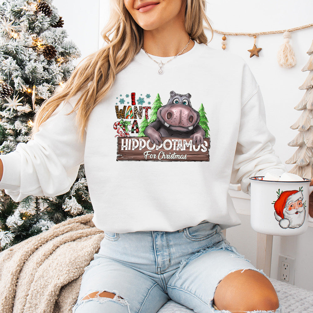 I Want A Hippopotamus - Christmas Unisex Crewneck T-Shirt Sweatshirt Hoodie